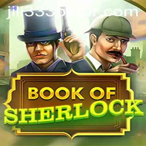 Unveiling the Enchantment of BookOfSherlock with a Focus on jili333 PH Login